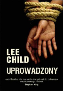 Uprowadzony - Lee Child