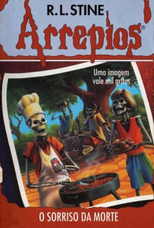 O Sorriso da Morte (Arrepios, #4) - R.L. Stine