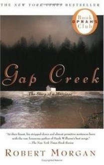 Gap Creek:The Story Of A Marriage - Robert Morgan