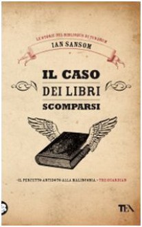 Il caso dei libri scomparsi - Ian Sansom, Claudio Carcano