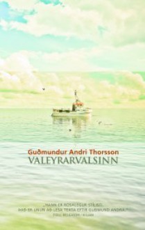 Valeyrarvalsinn - Guðmundur Andri Thorsson