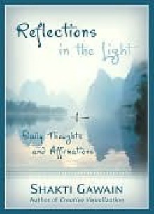 Reflections in the Light - Shakti Gawain