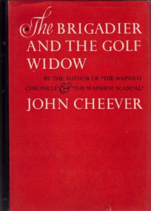 The Brigadier and the Golf Widow (Audio) - John Cheever, Meryl Streep, Ben Cheever, Peter Gallagher