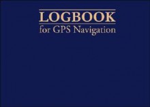 Logbook For Gps Navigation - Bill Anderson