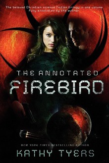 The Annotated Firebird - Kathy Tyers