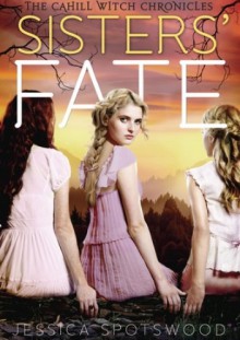 Sisters' Fate - Jessica Spotswood