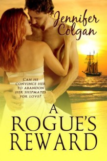 A Rogue's Reward - Jennifer Colgan