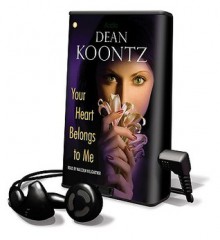 Your Heart Belongs to Me (Other Format) - Malcolm Hillgartner, Dean Koontz