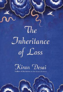 The Inheritance Of Loss - Kiran Desai