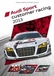 Audi Sport customer racing 2013 - Alexander Von Wegner