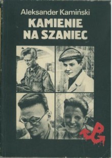 Kamienie na szaniec - Aleksander Kamiński