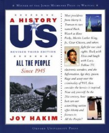 A History of US: Book Ten: All the People (Since 1945) (A History of Us) - Joy Hakim