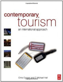 Contemporary Tourism - Chris Cooper, C Michael Hall Prof