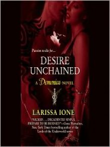 Desire Unchained - Larissa Ione, Hillary Huber