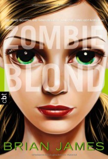 Zombie Blond - Brian James