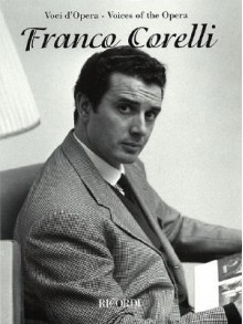 Franco Corelli: Voices of the Opera Series - Ricordi