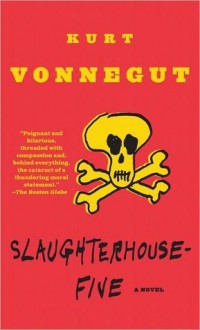 Slaughterhouse-Five - Kurt Vonnegut