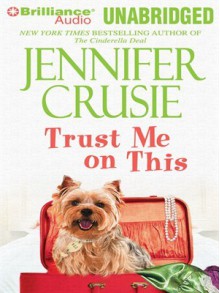 Trust Me on This - Angela Dawe, Jennifer Crusie