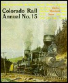 Montana Rail Annual (Colorado Rail Annual, No 15) - Mallory Hope Ferrell, Cornelius W. Hauck, Rex C. Myers