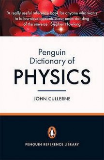 The Penguin Dictionary of Physics - Valerie Illingworth