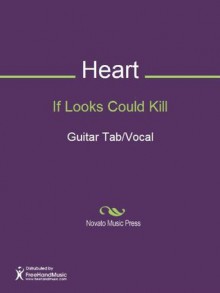 If Looks Could Kill - B. Garrett, Heart, J. Conrad