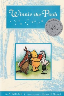 Winnie the Pooh (Winnie-the-Pooh) - Ernest H. Shepard, A.A. Milne