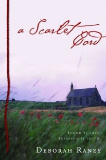 A Scarlet Cord - Deborah Raney