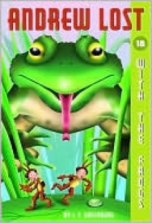 Andrew Lost With the Frogs (Andrew Lost #18) - J.C. Greenburg, Jan Gerardi