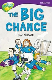 The Big Chance - John Coldwell