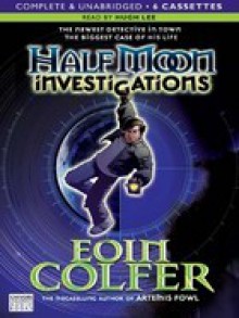 Half Moon Investigations - Eoin Colfer, Hugh Lee