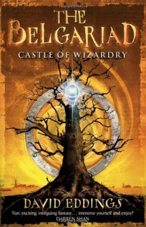 Castle of Wizardry - David Eddings