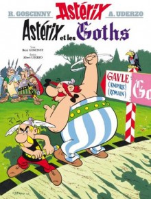 Astérix - Astérix et les Goths - nº3 (French Edition) - René Goscinny, Albert Uderzo