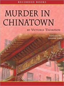 Murder in Chinatown (Gaslight Series #9) - Victoria Thompson, Suzanne Toren