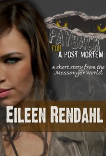 Payback for a Post-Mortem - Eileen Rendahl