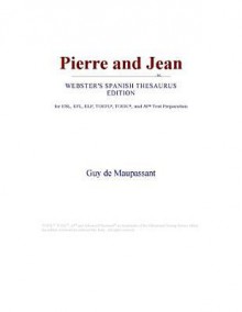 Pierre and Jean - Guy de Maupassant