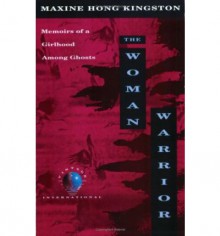 The Woman Warrior - Maxine Hong Kingston