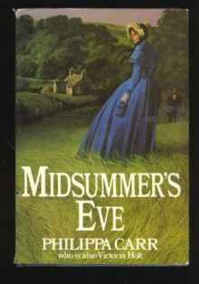 Midsummer's Eve, Vol. 14 (Audio) - Philippa Carr, Erica Grant