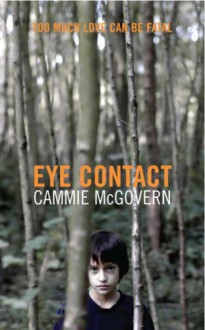 Eye Contact - Cammie McGovern