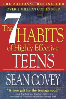 The Seven Habits Of Highly Effective Teenagers - Sean Covey