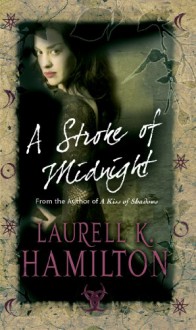 A Stroke of Midnight (Meredith Gentry, #4) - Laurell K. Hamilton