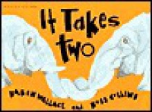 It Takes Two - Karen Wallace, Ross Collins