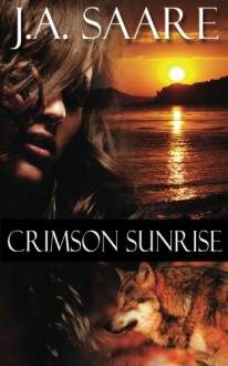 Crimson Sunrise - J.A. Saare