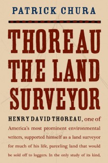 Thoreau the Land Surveyor - Patrick Chura