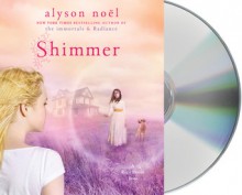 Shimmer (Riley Bloom #2) - Kathleen McInerney, Alyson Noel