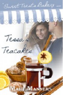 Tessa's Teacakes - Mary Manners