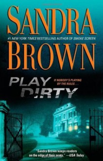 Play Dirty - Sandra Brown