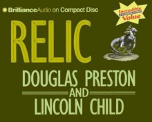 Relic - Douglas Preston, Lincoln Child