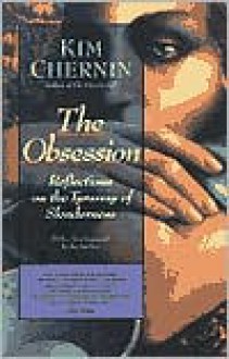 The Obsession: Reflections on the Tyranny of Slenderness - Kim Chernin