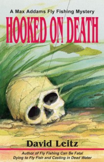 Hooked on Death - David Leitz