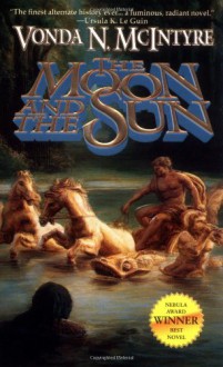 The Moon and the Sun - Vonda N. McIntyre